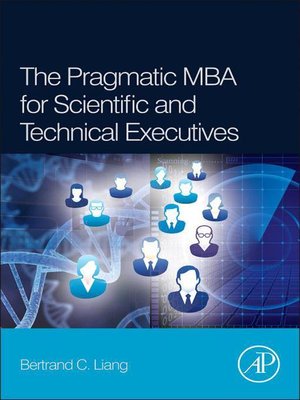 cover image of The Pragmatic MBA for Scientific and Technical Executives
